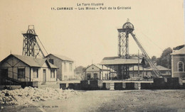 CPA. -  [81] Tarn > CARMAUX - Les Mines - Puit De La Grillatié - TBE - Carmaux