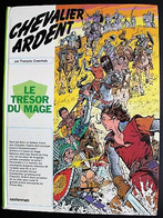 BD CHEVALIER ARDENT - 7 - Le Trésor Du Mage - Rééd. 1981 - Chevalier Ardent