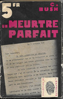 MEUTRE PARFAIT DE CHRISTOPHER BUSH - EDITION ORIGINALE 1936 COLLECTION DE L EMPREINTE, LIVRE RARE A SAISIR - Maîtrise Du Livre, La - L'empreinte Police