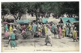 BLIDA - Marché Arabe - Carte Colorisée - Ed. Collection Idéale P. S. - Blida