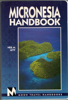 POST FREE UK- MICRONESIA HANDBOOK- Neil M. Levy 4th Ed. 1997- 316 Pages - Altri