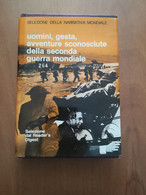 UOMINI, GESTA, AVVENTURE SCONOSCIUTE DELLA SECONDA GUERRA MONDIALE - Oorlog 1939-45