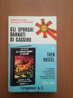 GLI SPORCHI DANNATI DI CASSINO -SVEN HASSEL -LONGANESI 1971 - War 1939-45