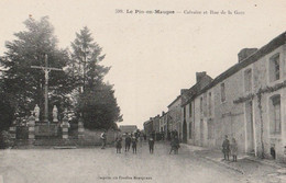 Le Pin-en-Mauges. -  Calvaire Et Rue De La Gare - Other & Unclassified