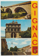 Delcampe - GIGNAC : Multivues : Le Pont, Notre-Dame De Grâce, Place Du Jeu De Ballon - Gignac