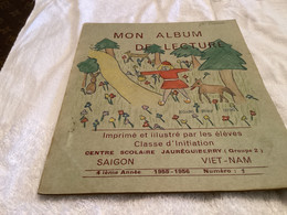 Mon Album De Vie Saigon Vietnam 1955 1956   Centre Scolaire  Jaureguiberry     Imprimer Et Illustré   Par Les élèves - Viêt-Nam