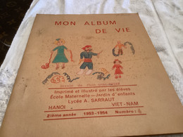 Mon Album De Vie Hanoï  Vietnam 1957  1956  Imprimer Et Illustré   Par Les élèves École Maternelle Jardin D’enfant Lycée - Viêt-Nam