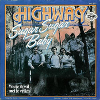 * 7" *  HIGHWAY - SUGAR SUGAR BABY (Holland 1983 EX!!) - Altri - Fiamminga