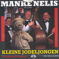 * 7" * MANKE NELIS - KLEINE JODELJONGEN (Holland 1985 EX!!) - Other - Dutch Music