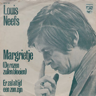 * 7" * LOUIS NEEFS - MARGRIETJE (DE ROZEN ZULLEN BLOEIEN) (Holland 1972 EX!!) - Andere - Nederlandstalig