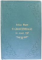 's Gravenhage In Onzen Tijd (J. Gram) - Antique