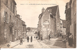 Delcampe - Le Blanc : Grande Rue Et Rue De La Poterne  ( Belle Animation ) - Le Blanc