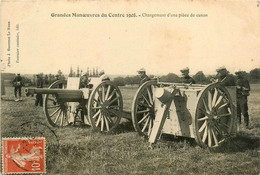 Militaria * Grandes Manoeuvres Du Centre 1908 * Chargement D'une Pièce De Canon * Armement * Le Mans - Manoeuvres