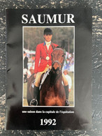 Delcampe - 49 - SAUMUR - Programme 1992 Saison De L'équitation - Cheval - Cadre Noir - Attelage - Saut Obstacles - Programmi