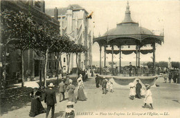 Biarritz * La Place Ste Eugnène * Le Kiosque à Musique Et L'église * Hôtel - Biarritz