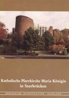 Delcampe - Saarbrücken Saar 1988 " Kirche Maria Königin "Heimatbuch Rheinische Kunststätten - Verein Für Denkmalpflege - Architecture