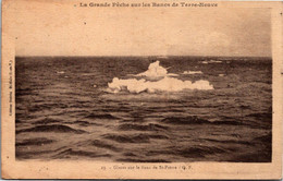 La Grande Pêche Sur Les Bancs De Terre Neuve - Glaces Sur Le Banc De St Pierre - Saint-Pierre-et-Miquelon