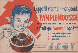 Delcampe - Buvard Ancien /L'appétit Vient En Mangeant Un PAMPLEMOUSSE D'Afrique Du Nord/ Vers 1950-1960        BUV653 - Alimentos