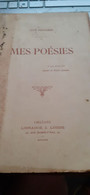 Mes Poésies LEON FOUCRIERE Librairie Lodde 1924 - French Authors