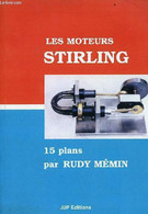 Les Moteurs Stirling 15 Plans. - Mémin Rudy - 2002 - Do-it-yourself / Technical