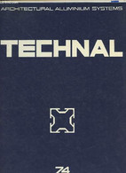 Technal Architectural Aluminium Systems 1974. - Collectif - 1973 - Bricolage / Technique