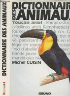 Dictionnaire Des Animaux - Cuisin Michel - 1994 - Animaux