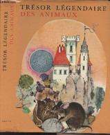 Trésor Légendaire Des Animaux - Dreecken Inge/Schneider Walter - 1981 - Animaux