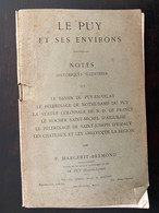 LE PUY (HAUTE-LOIRE) ET SES ENVIRONS- NOTES HISTORIQUES ILLUSTRÉES PAR P MARGERIT-BRÉMOND VERS 1930 - Auvergne