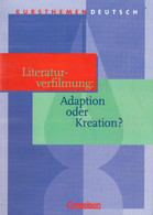 Kursthemen Deutsch, Literaturverfilmung: Adaption Oder Kreation? - Schulbücher