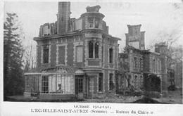 CPA - 80 - L'ECHELLE SAINT AURIN - Somme - Ruines Du Château - Guerre 1914 915 - Editeur Huret - Andere & Zonder Classificatie