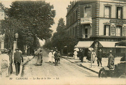 Cabourg * La Rue De La Mer * Café Hôtel De La Poste BOIZARD - Cabourg