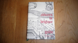 ABBAYES DE BELGIQUE Guide Prémontrée Bénédictine Cistercienne Orval Leffe Cambre Dunes Ramée Tongerlo Gembloux Aulne - België