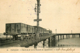 Pauillac * Chemin De Fer Sur La Passerelle Des Appontements * Train Wagons Gironde * Cachet Militaire 139ème Territorial - Pauillac