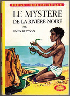 Hachette - Idéal Bibliothèque - Enid Blyton - "Le Mystère De La Rivière Noire" - 1965 - #Ben&Bly&Myst - Ideal Bibliotheque