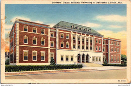 Nebraska Lincoln Student's Union Building University Of Nebraska Curteich - Lincoln