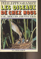 Les Oiseaux De Chez Nous - "La Terre" - Gramet Philippe - 1972 - Autographed