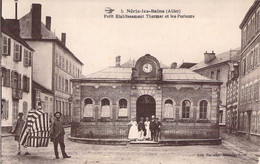 CPA France - Néris Les Bains - Allier - Petit établissement Thermal Et Les Porteurs - Animée - Horloge -1930 - Neris Les Bains