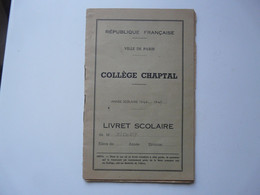 LIVRET SCOLAIRE - COLLEGE CHAPTAL : Année Scolaire 1946-1947 - Elève MICHOU - Diploma & School Reports