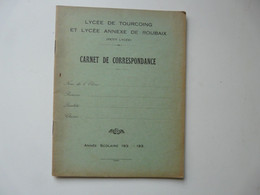 CARNET DE CORRESPONDANCE - LYCEE DE TOURCOING ET LYCEE ANNEXE DE ROUBAIX - Diploma & School Reports