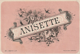 Etiquette  Ancienne D'Anisette - Imprimeur J. Bastie - Alcoli E Liquori