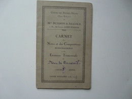 CARNET DES NOTES ET DES COMPOSITIONS HEBDOMADAIRES ET DES EXAMENS TRIMESTRIELS - Cours De Jeunes Filles 1926-1927 - Diploma & School Reports