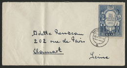 N° 321 Cote Détaché 12 € Sur Env. Pour La France Obl. C. à D. SAARBRUCKEN 9/6/53. Voir Suite - Storia Postale