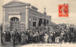 80-CAYEUX- MARCHE AU POISSON - Cayeux Sur Mer