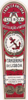 PORTUGAL - OLD Etiquette Label Alcool Wine - LICOR TANGERINA DE LISBOA   - FABRICA  ANCORA - LISBOA - Alcoli E Liquori