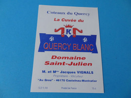 Etiquette Côteaux Du Quercy Domaine Saint Julien La Cuvée Du FC Quercy Blanc - Voetbal