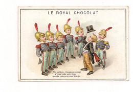 CHROMO LE ROYAL CHOCOLAT :  ENFANTS MILITAIRES - - Unclassified
