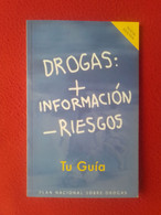 SPAIN LIBRO TU GUÍA DROGAS: INFORMACIÓN RIESGOS...PLAN NACIONAL SOBRE DROGAS MINISTERIO DEL INTERIOR 2003. GUIDE DRUGS.. - Health & Beauty