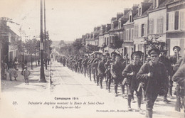 CAMPAGNE 1914 Infanterie Anglaise Montant La Route De Saint Omer - Boulogne Sur Mer