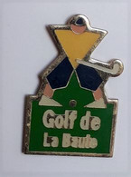 B213 Pin's GOLF DE LA BAULE Loire Atlantique Achat Immédiat - Golf