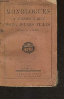 Monologues Et Poésies à Dire Pour Jeunes Filles - Dubois J. - 1926 - Other